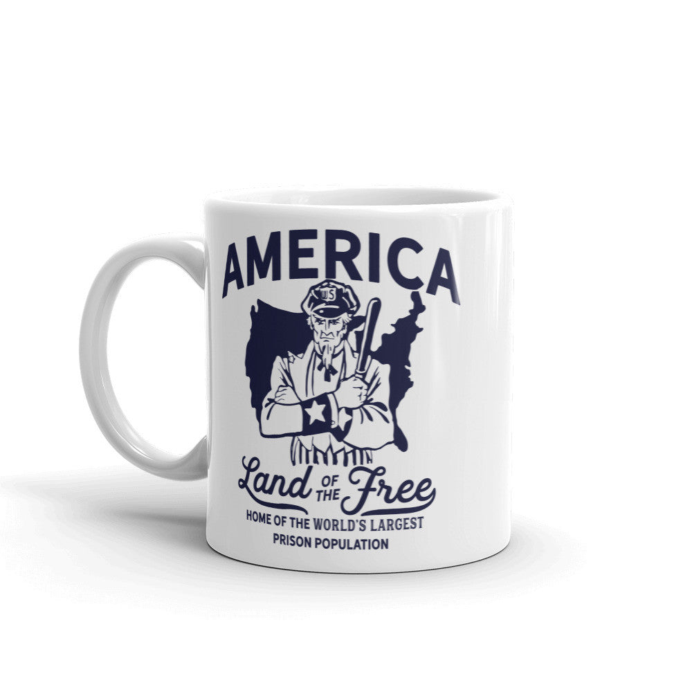 America Land of the Free Home of the World's Largest Prison Population Mug