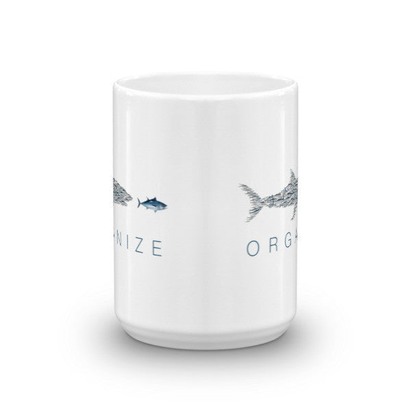 Organize Little Fish Big Tuna Mug