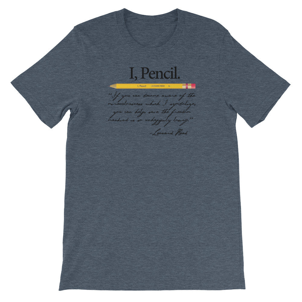 I Pencil Leonard Reed Quote T-Shirt