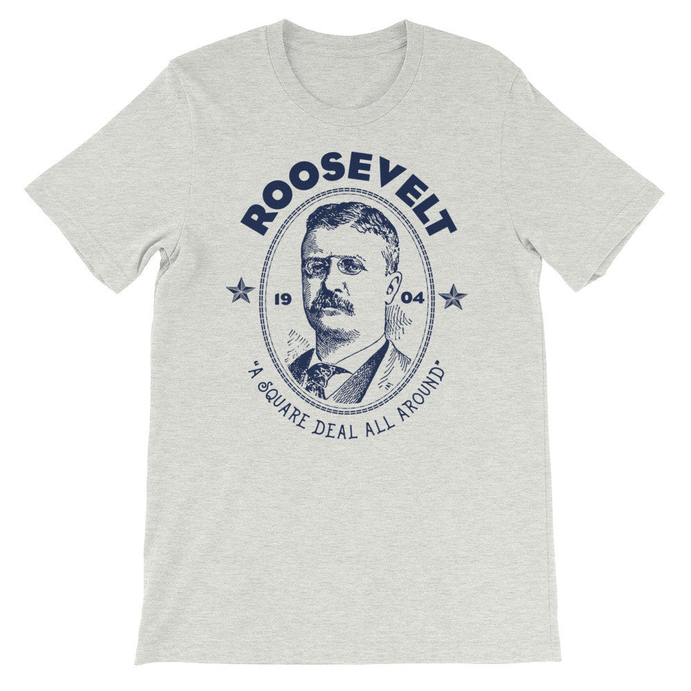 Roosevelt Square Deal 1904 T-Shirt