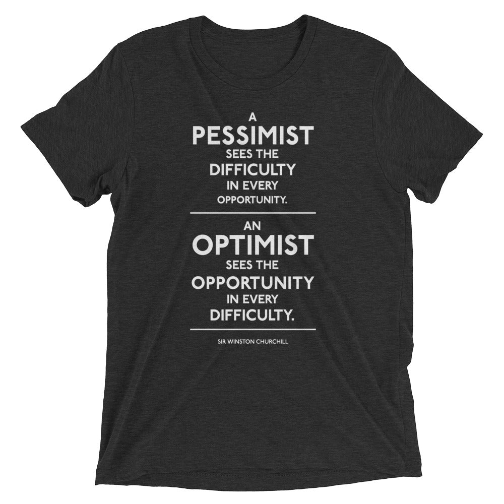 Pessimist and Optimist Churchill Quote Tri-Blend T-Shirt