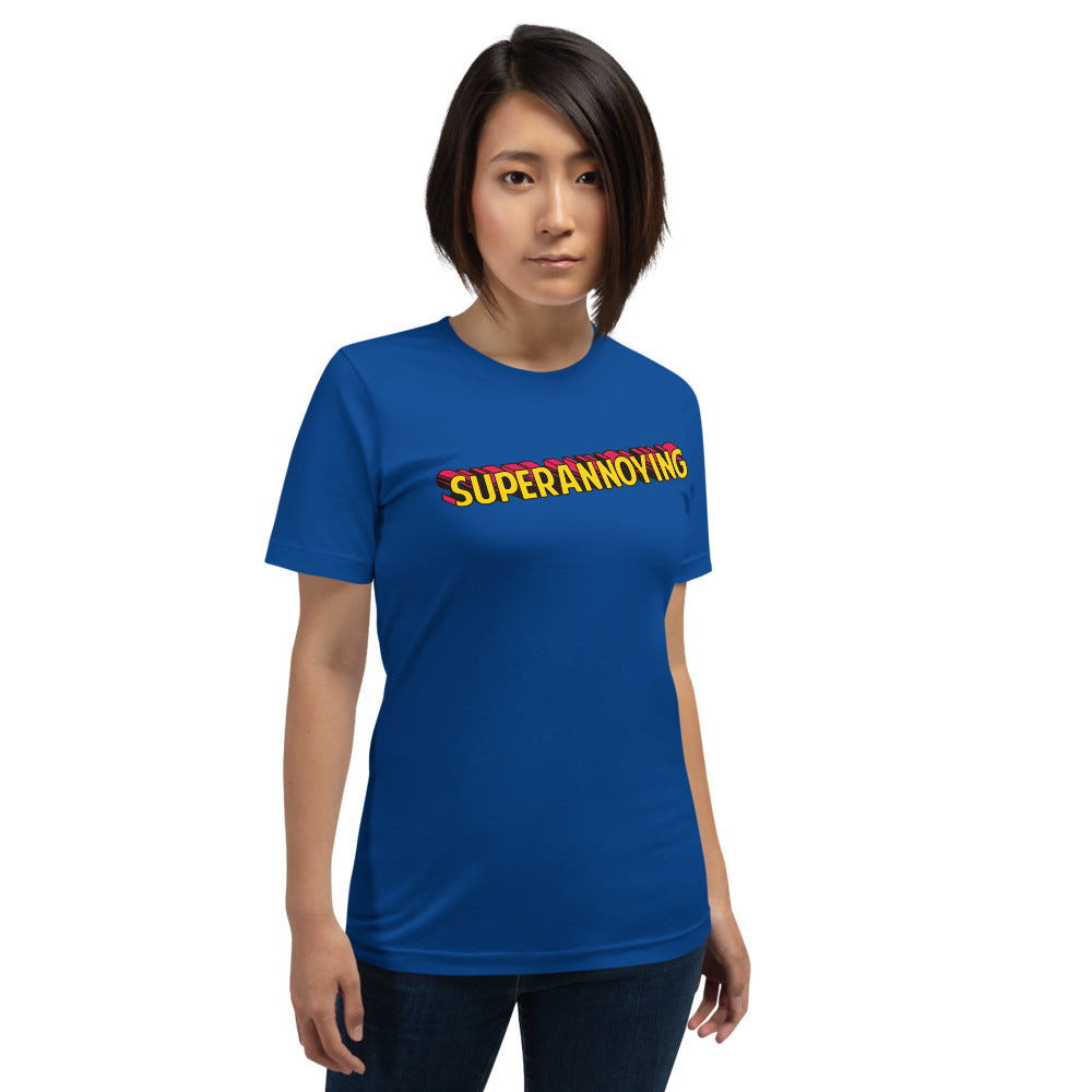 Super Annoying Short-Sleeve Unisex T-Shirt