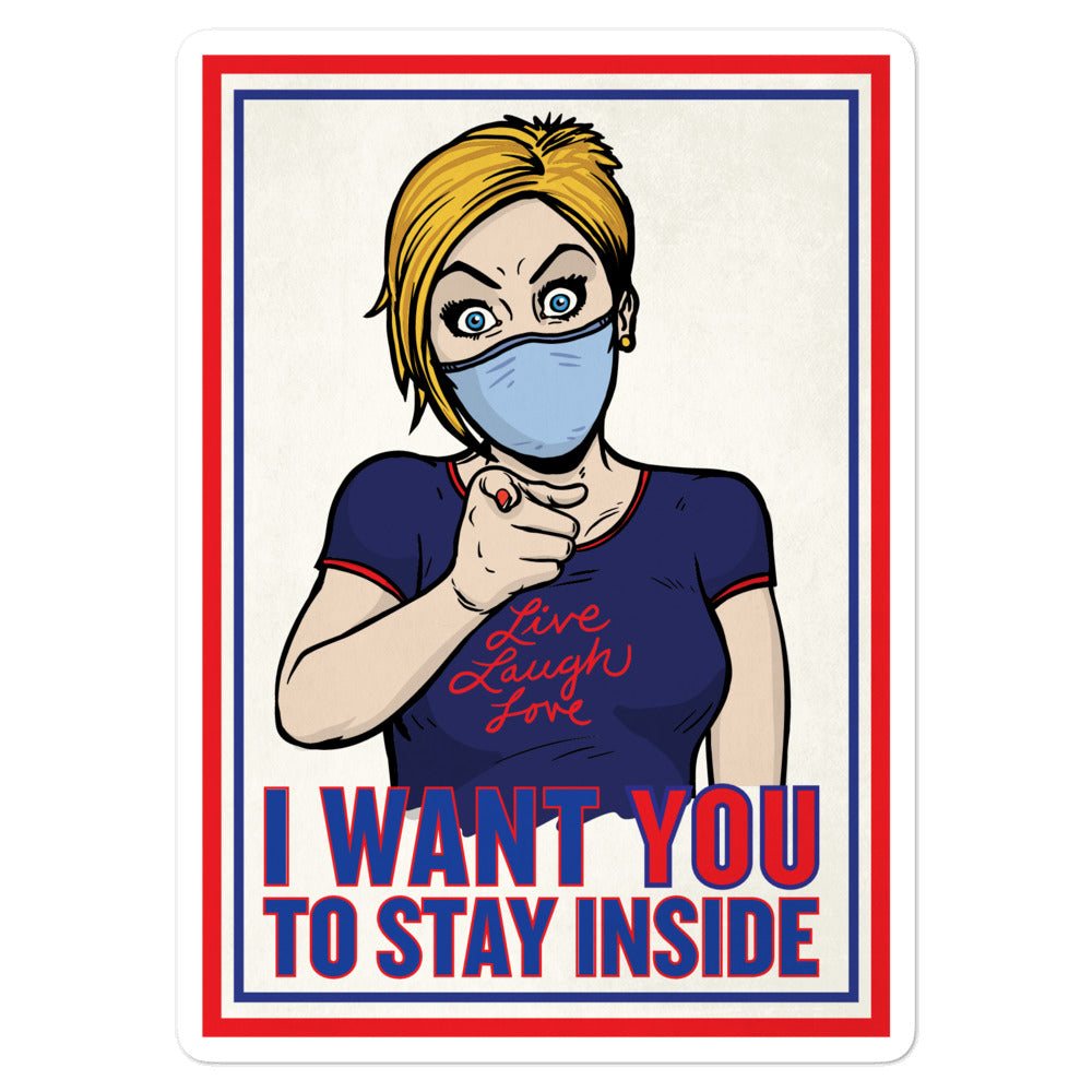 COVID Karen I Want You To Stay Inside Sticker