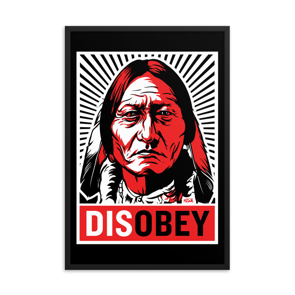 Sitting Bull Disobey Framed Print