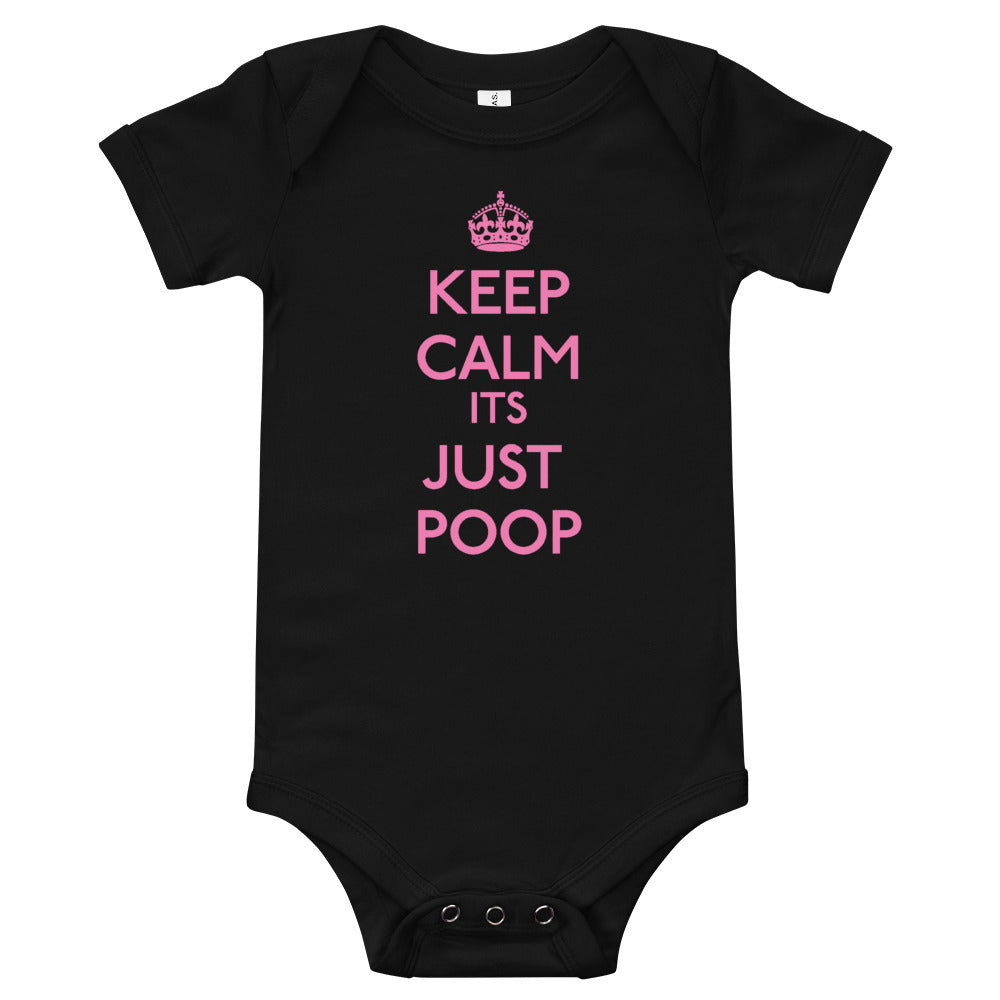 Keep Calm It's Just Poop Baby Onsie