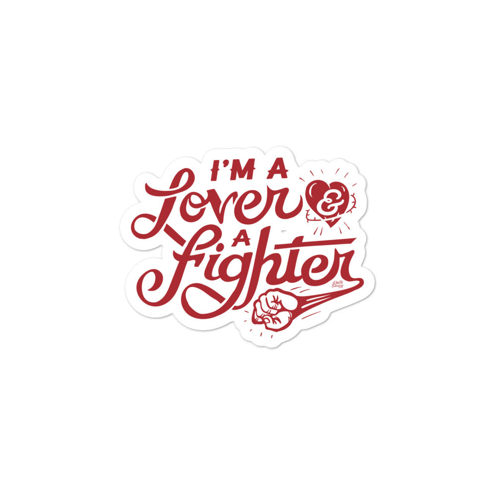 I’m A Lover And A Fighter Sticker