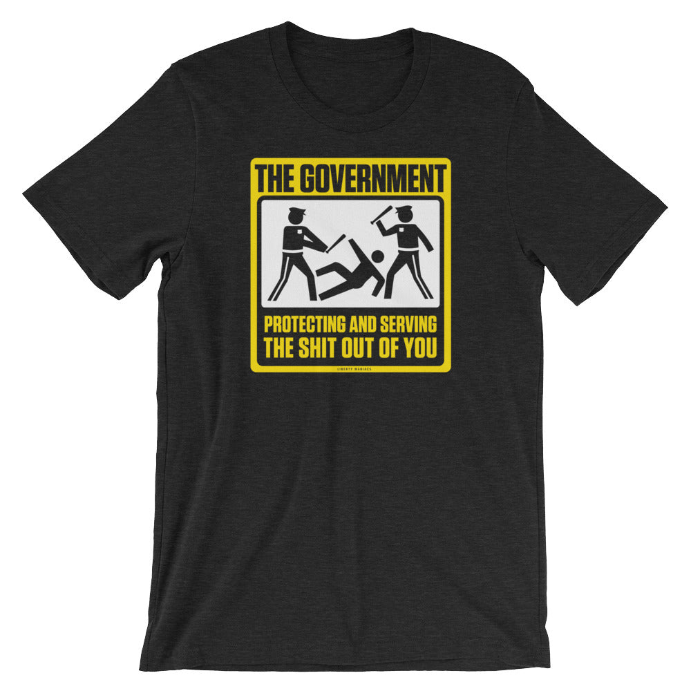 The Government Protecting and Serving T-Shirt