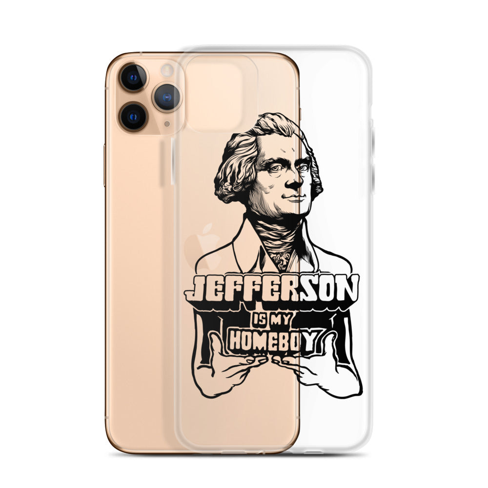 Jefferson Is My Homeboy Clear iPhone Case