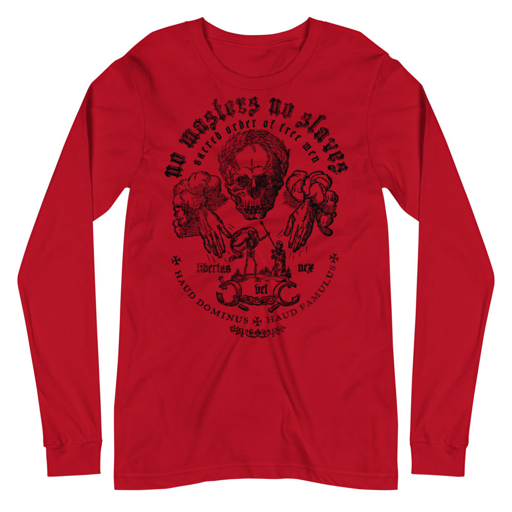 No Masters No Slaves Unisex Long Sleeve Tee
