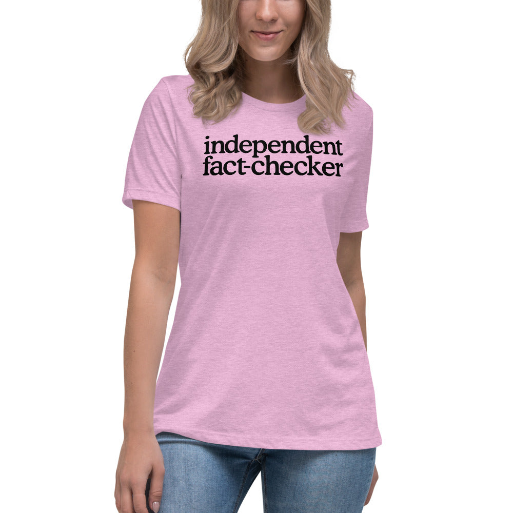 Independent Fact-Checker Women's Relaxed T-Shirt