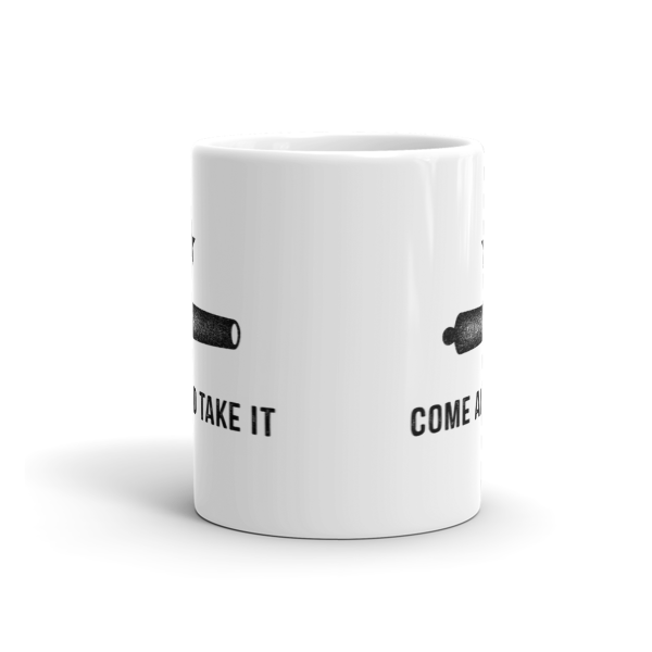 Gonzales Come and Take It Mug