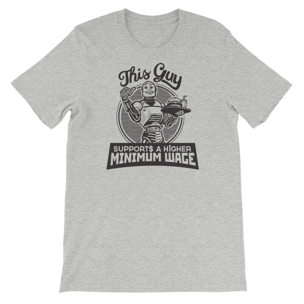 Robots for a Higher Minimum Wage Shirt