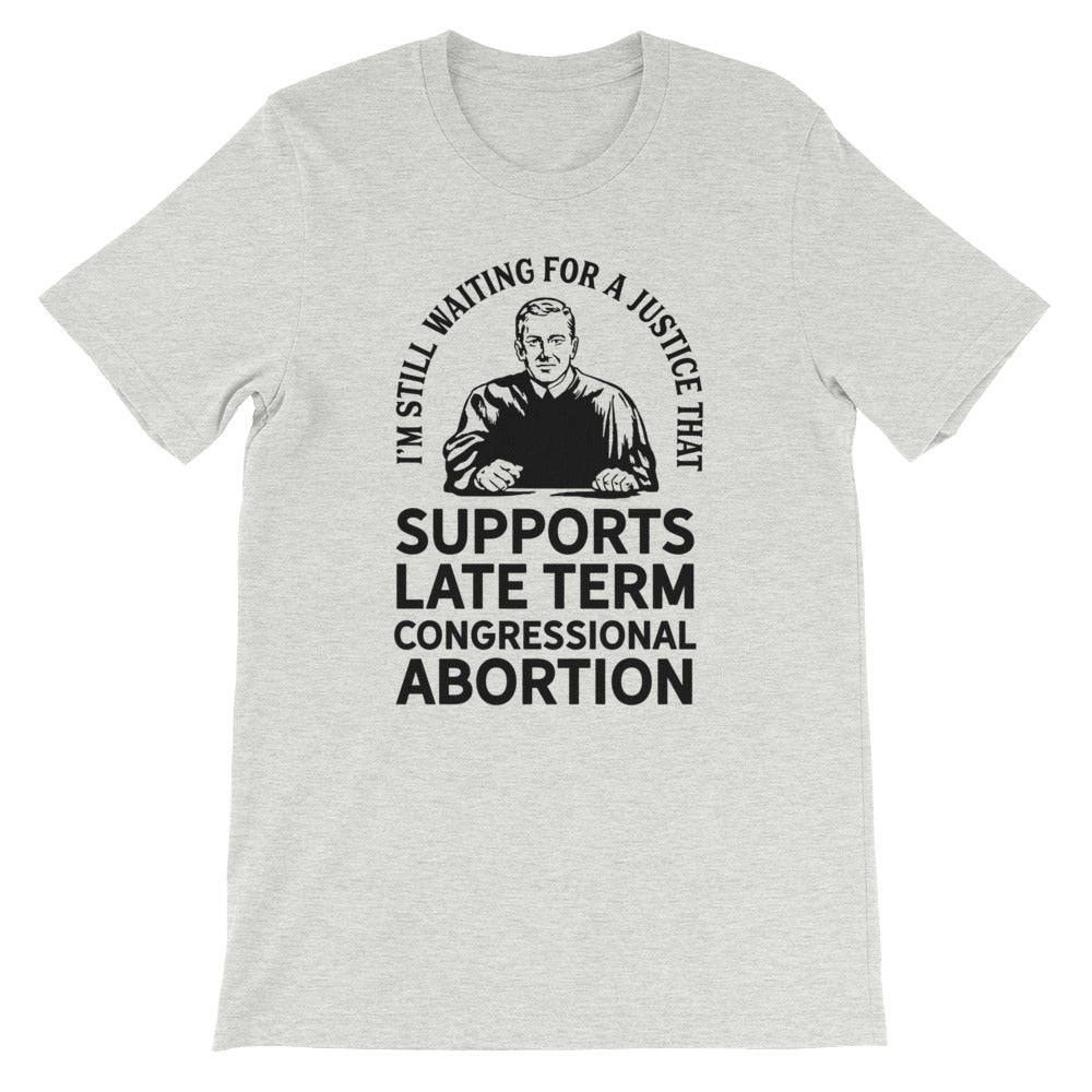 I'm Waiting For A Justice Heather T-Shirt