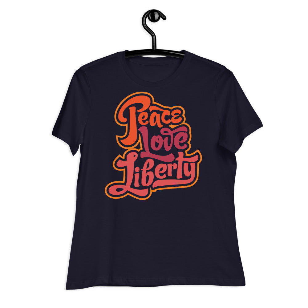 Peace Love Liberty Women's Relaxed T-Shirt