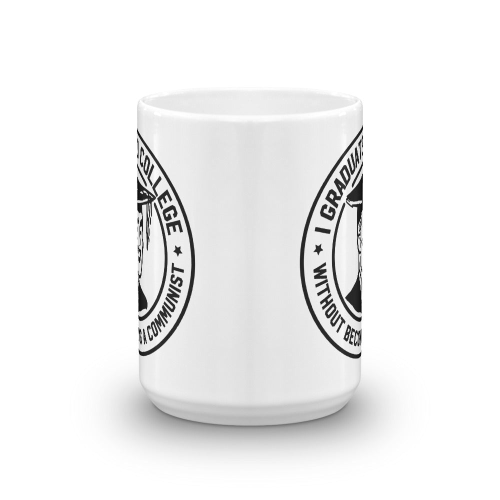 I Graduated College Without Becoming A Communist Mug