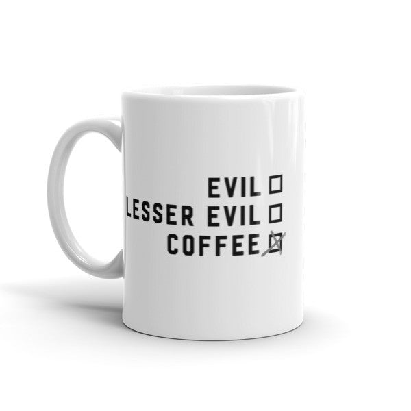 Lesser Evil Coffee Mug