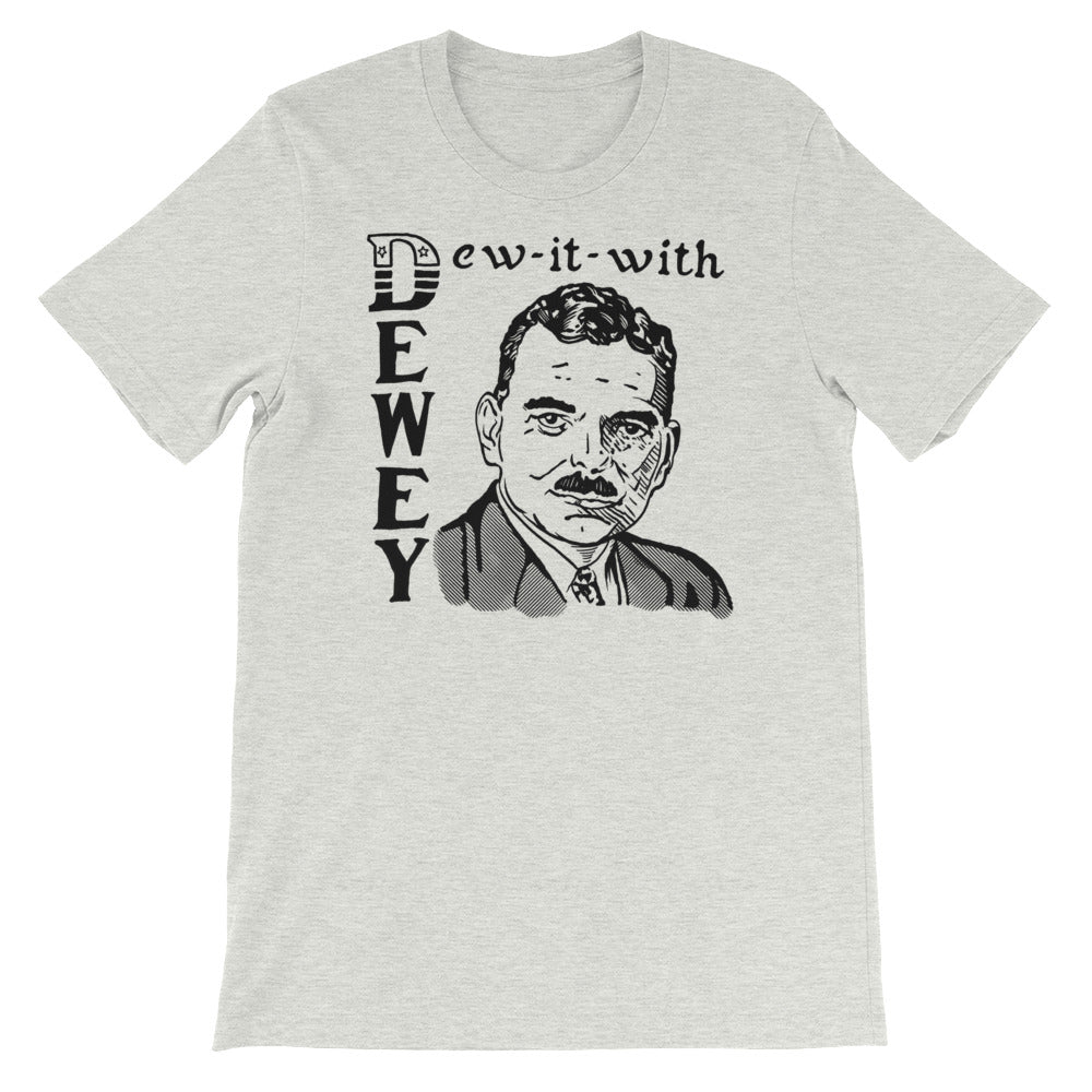 Dew It With Dewey 1948 Thomas Dewey Reproduction T-Shirt