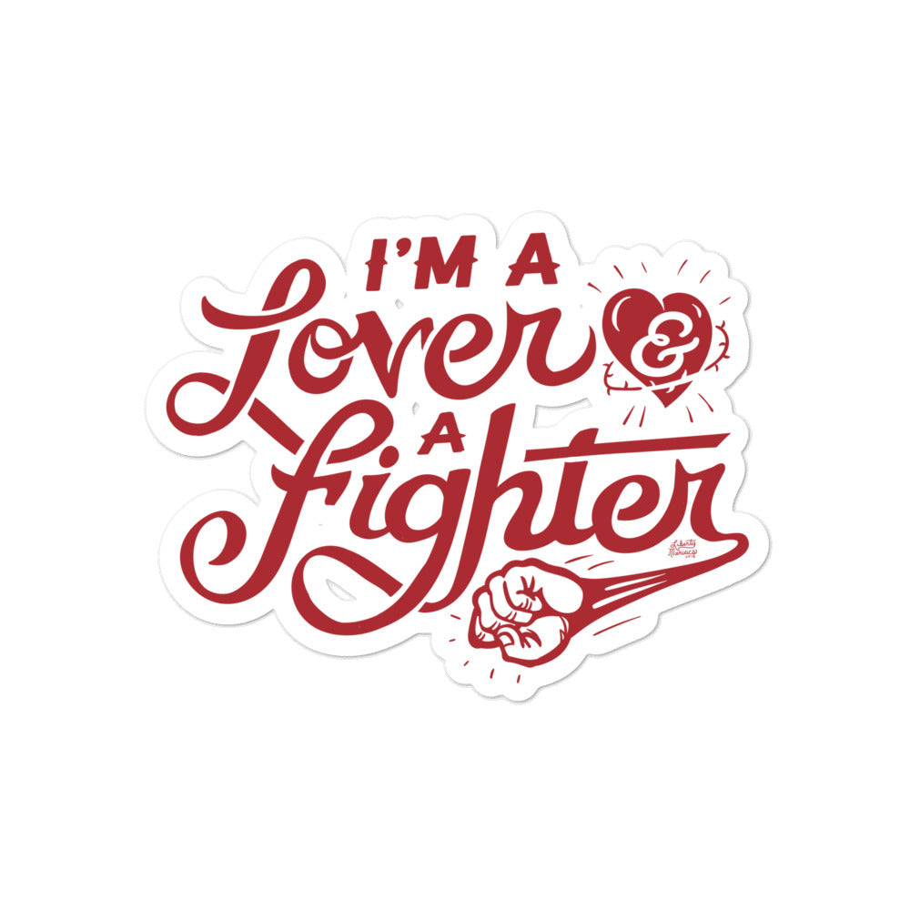 I’m A Lover And A Fighter Sticker