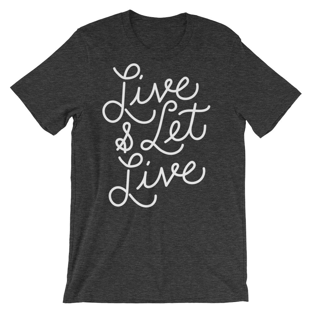 Live and Let Live Graphic T-Shirt
