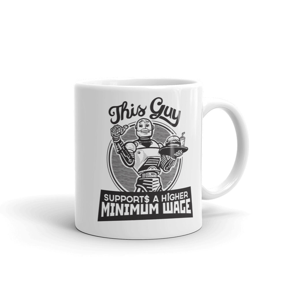 Robots for a Higher Minimum Wage Mug