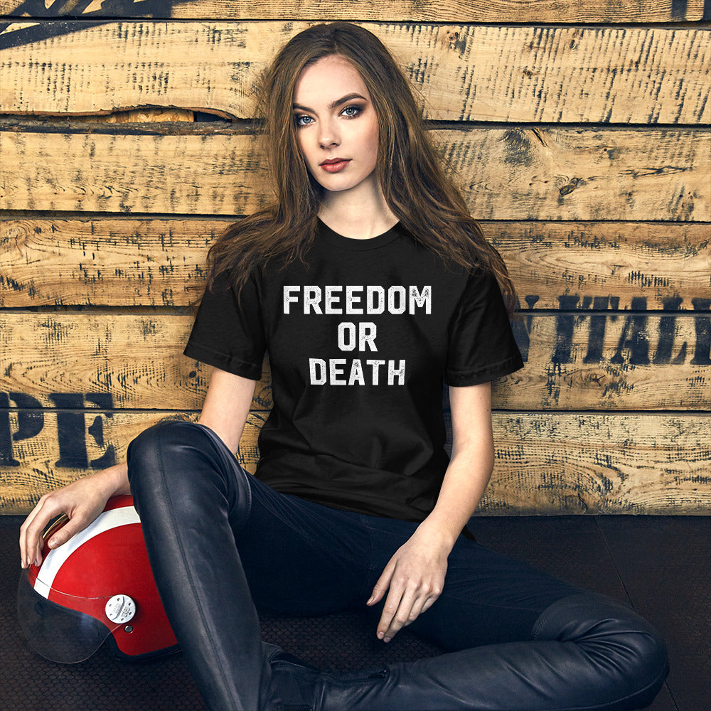 Freedom or Death Short-Sleeve Unisex T-Shirt