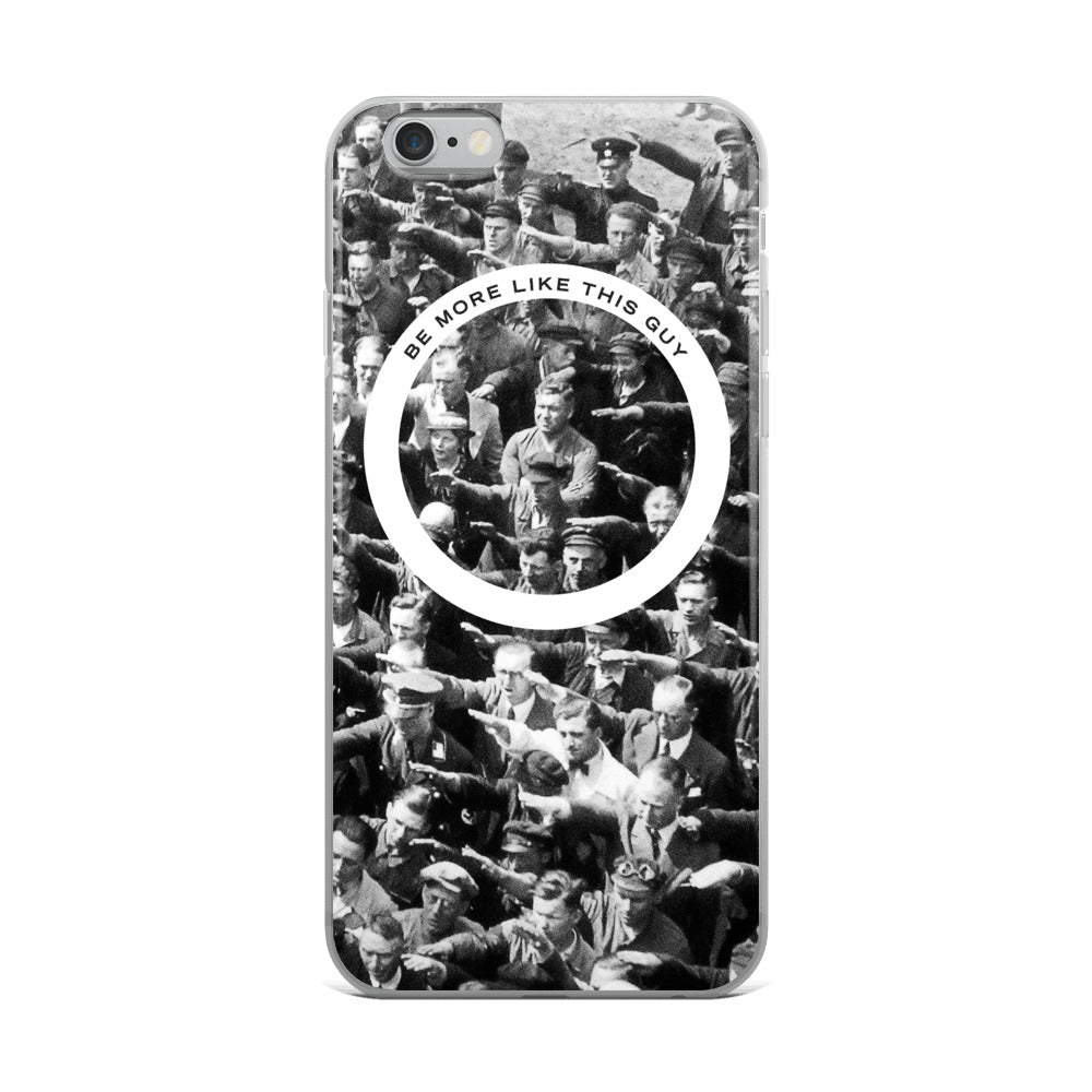 August Landmesser Be More Like This Guy iPhone Case
