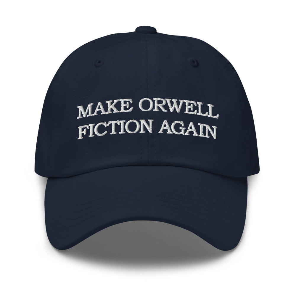 Make Orwell Fiction Again Dad Hat