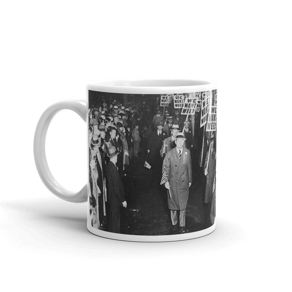 We Want Weed Mug