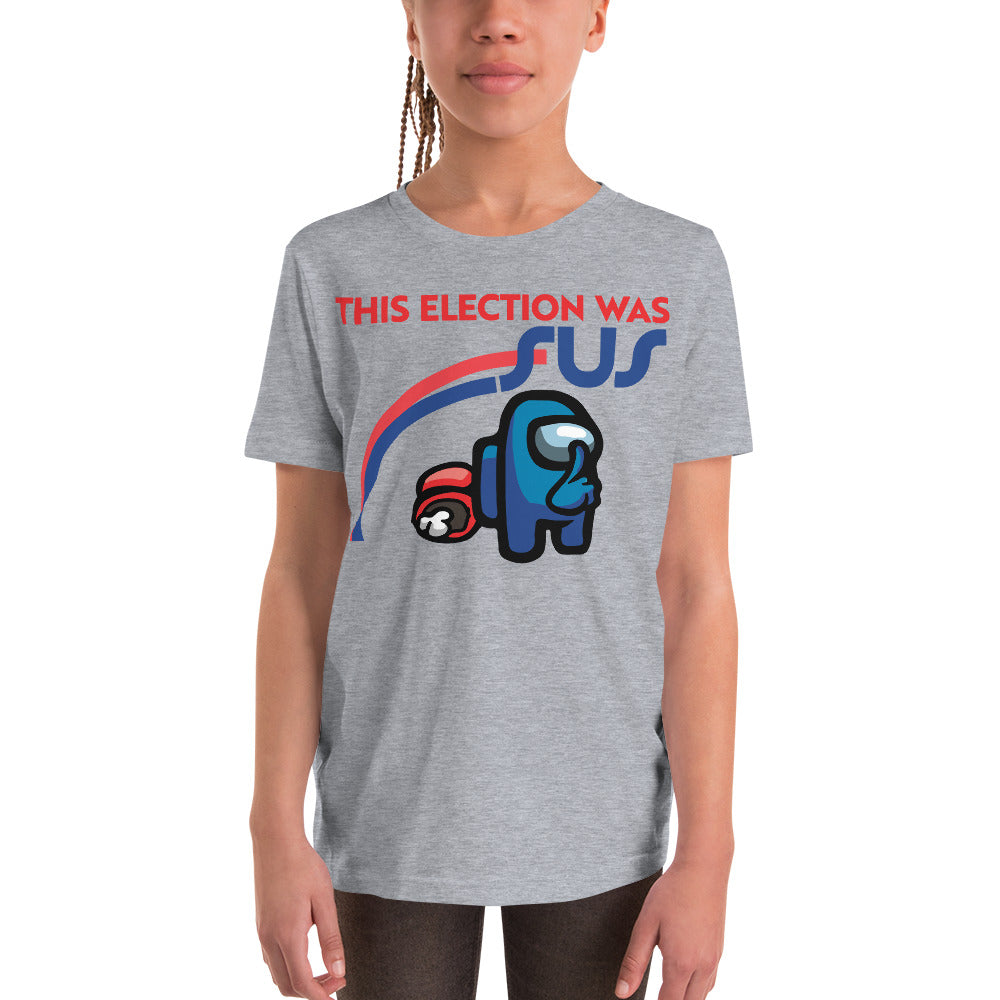 This Election Was Sus Youth Short Sleeve T-Shirt