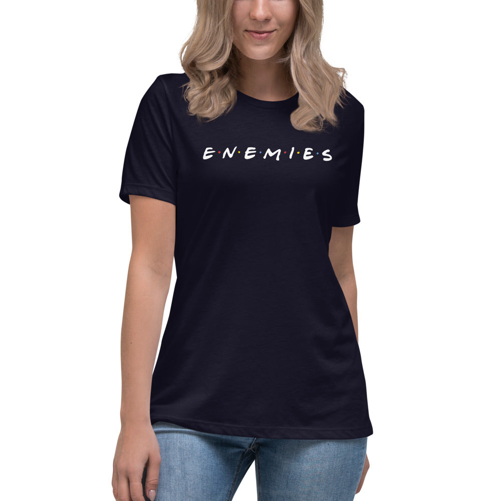 Enemies Women's Relaxed T-Shirt