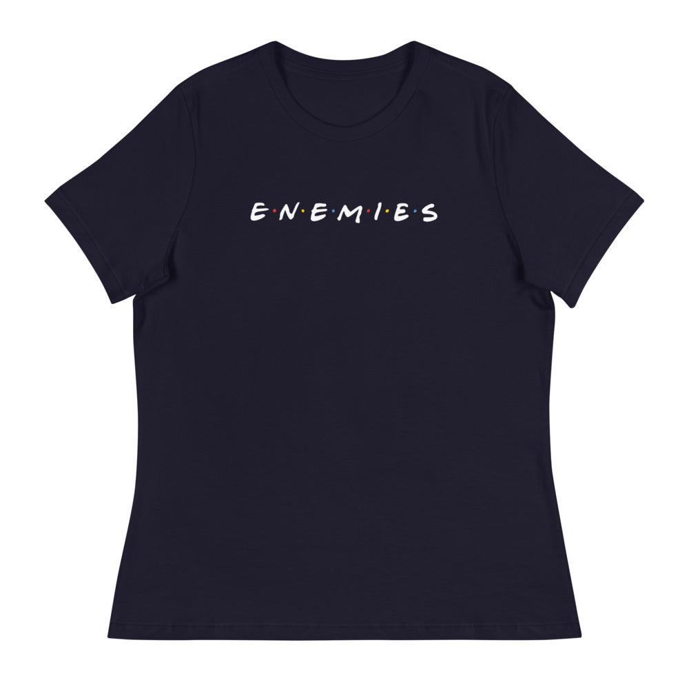 Enemies Women's Relaxed T-Shirt
