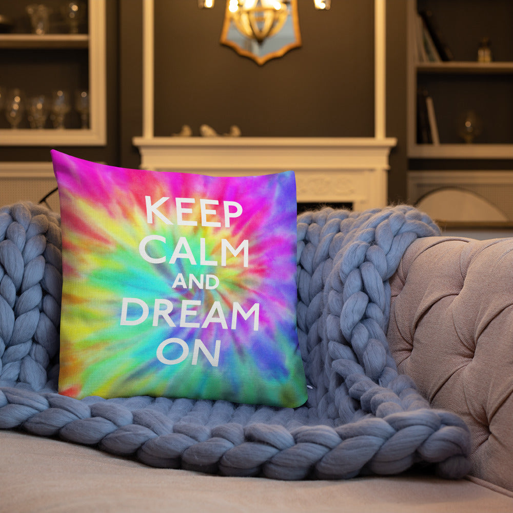 Keep Calm And Dream On Pillow