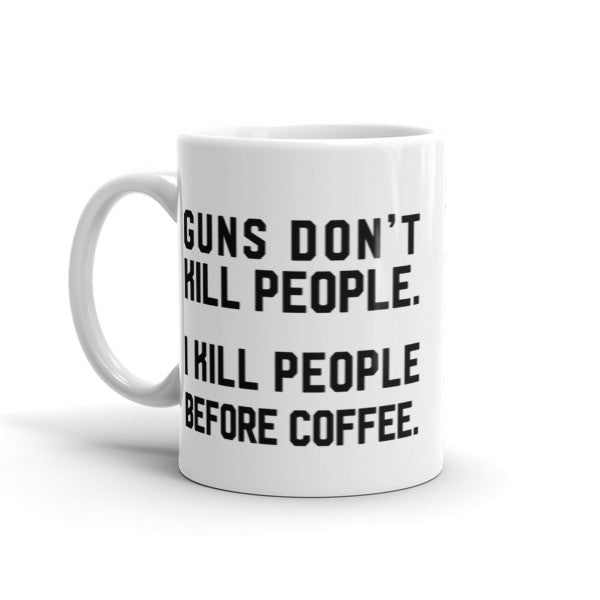 Guns Don't Kill People Mug