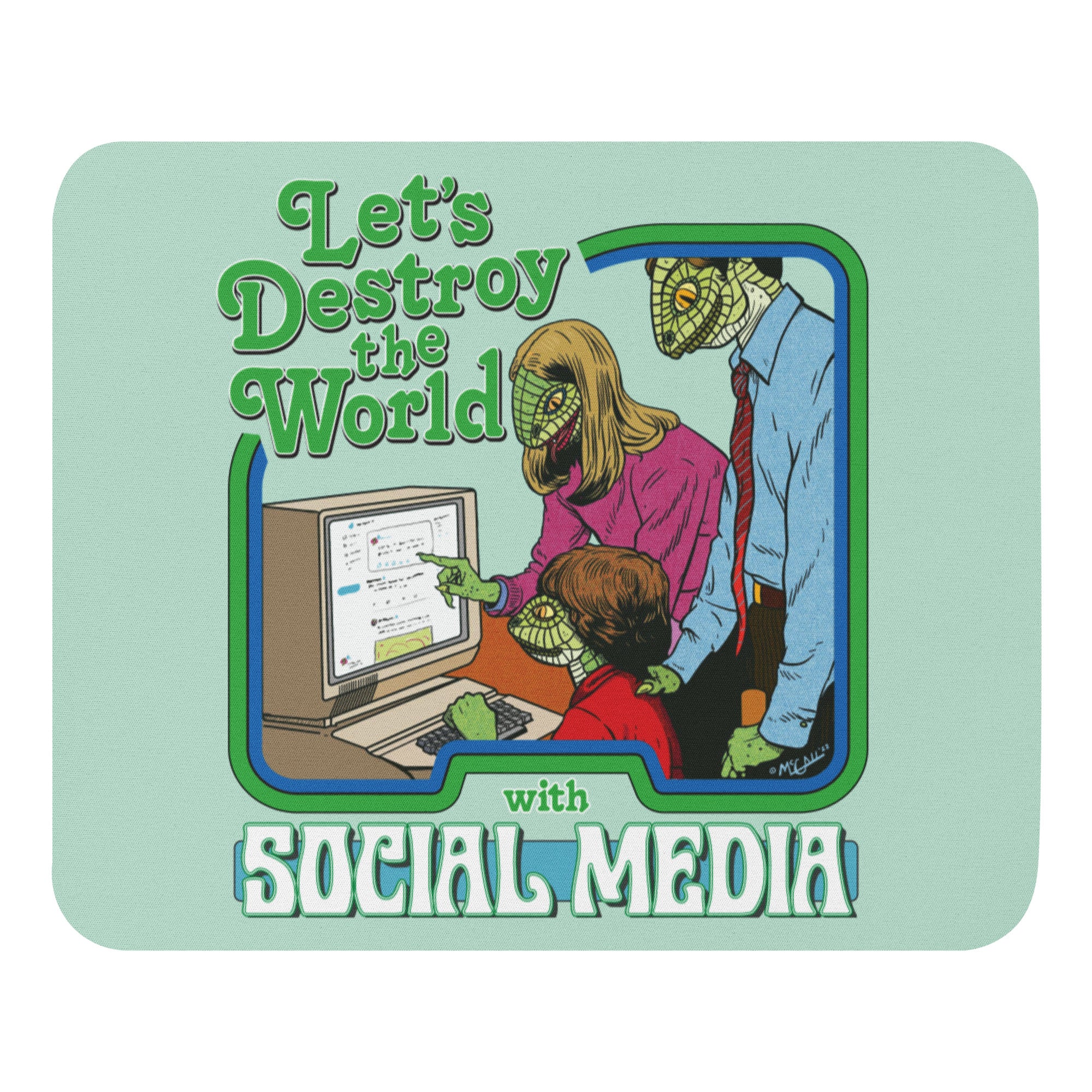 Let's Destroy the World with Social Media Mouse pad