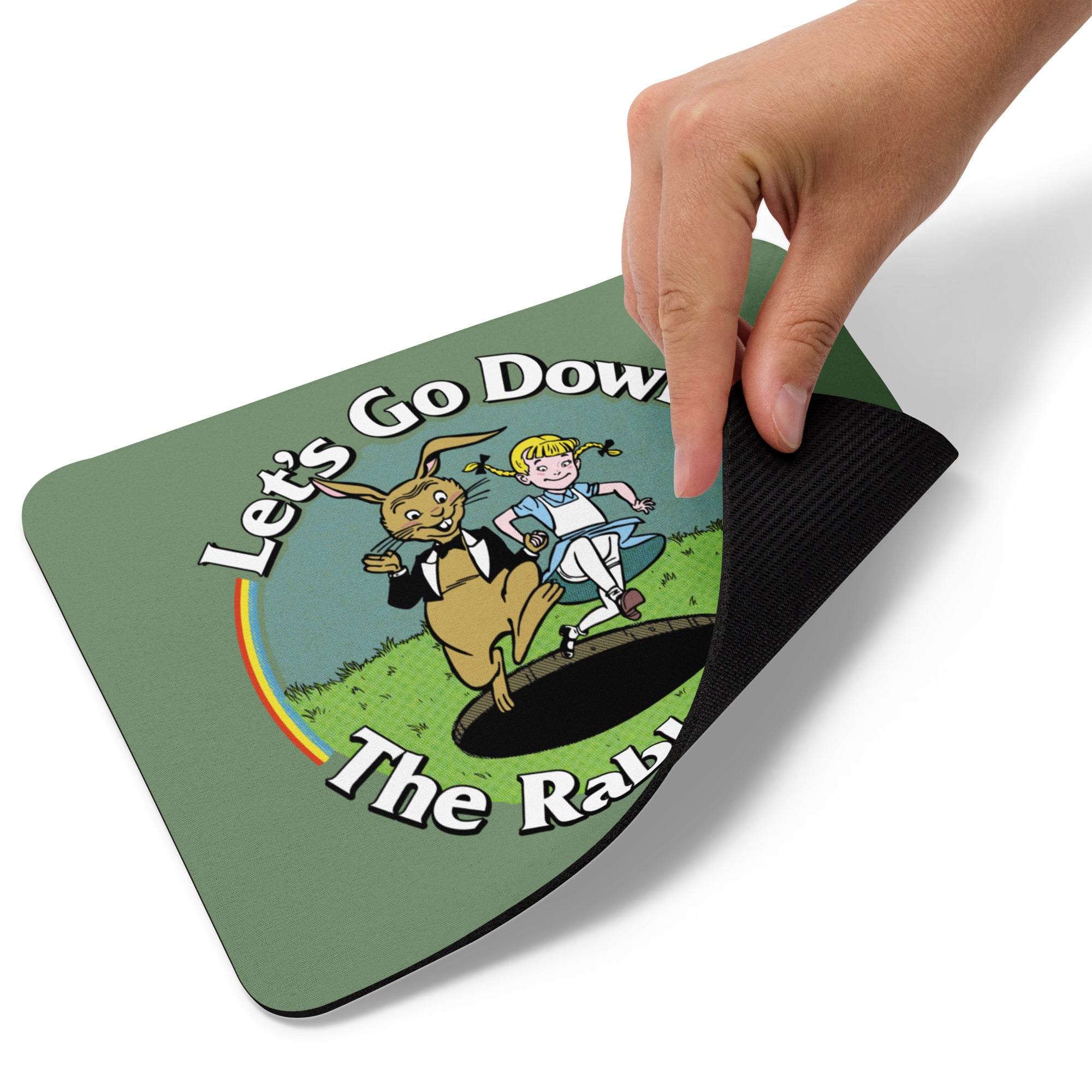 Let's Go Down the Rabbit Hole Mouse pad