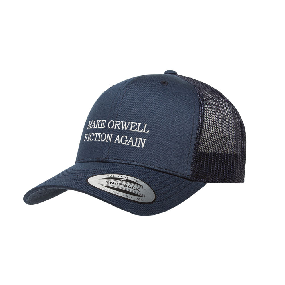 Make Orwell Fiction Again Trucker Cap