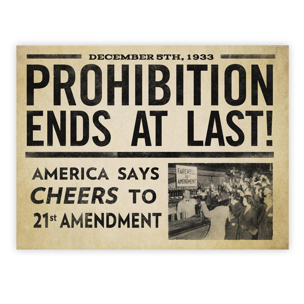 Prohibition Ends At Last Prints