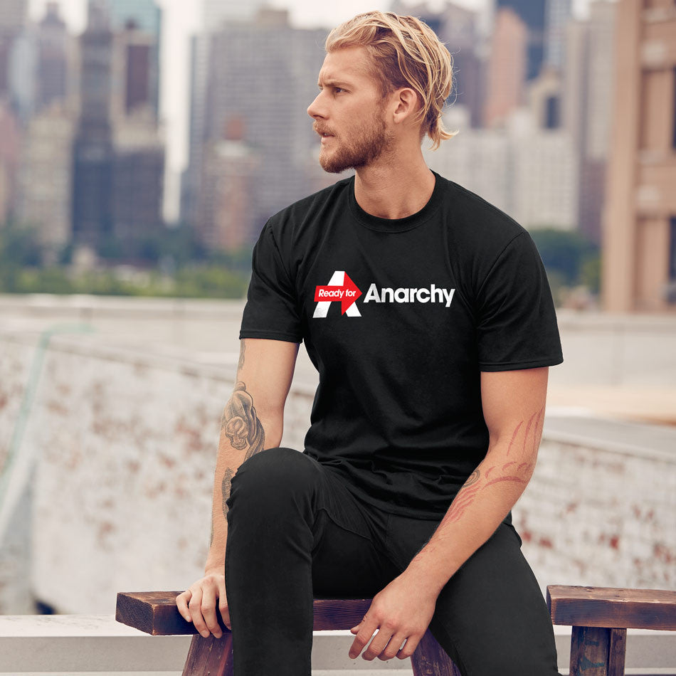 I'm Ready for Anarchy T-Shirt