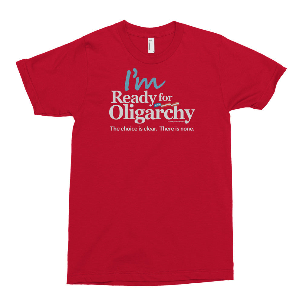 I'm Ready for Oligarchy