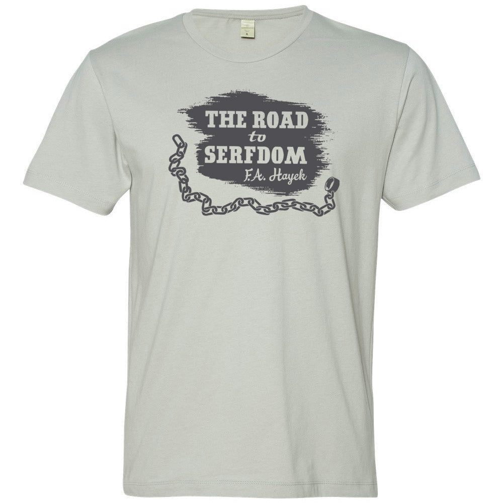 Road To Serfdom Silver Tee by Liberty Maniacs