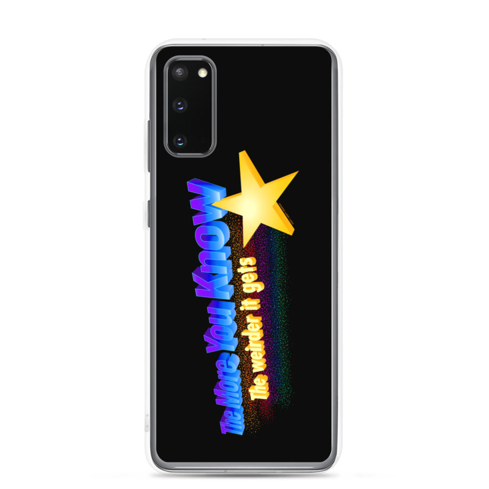 The more You Know the Weirder It Gets Samsung Case