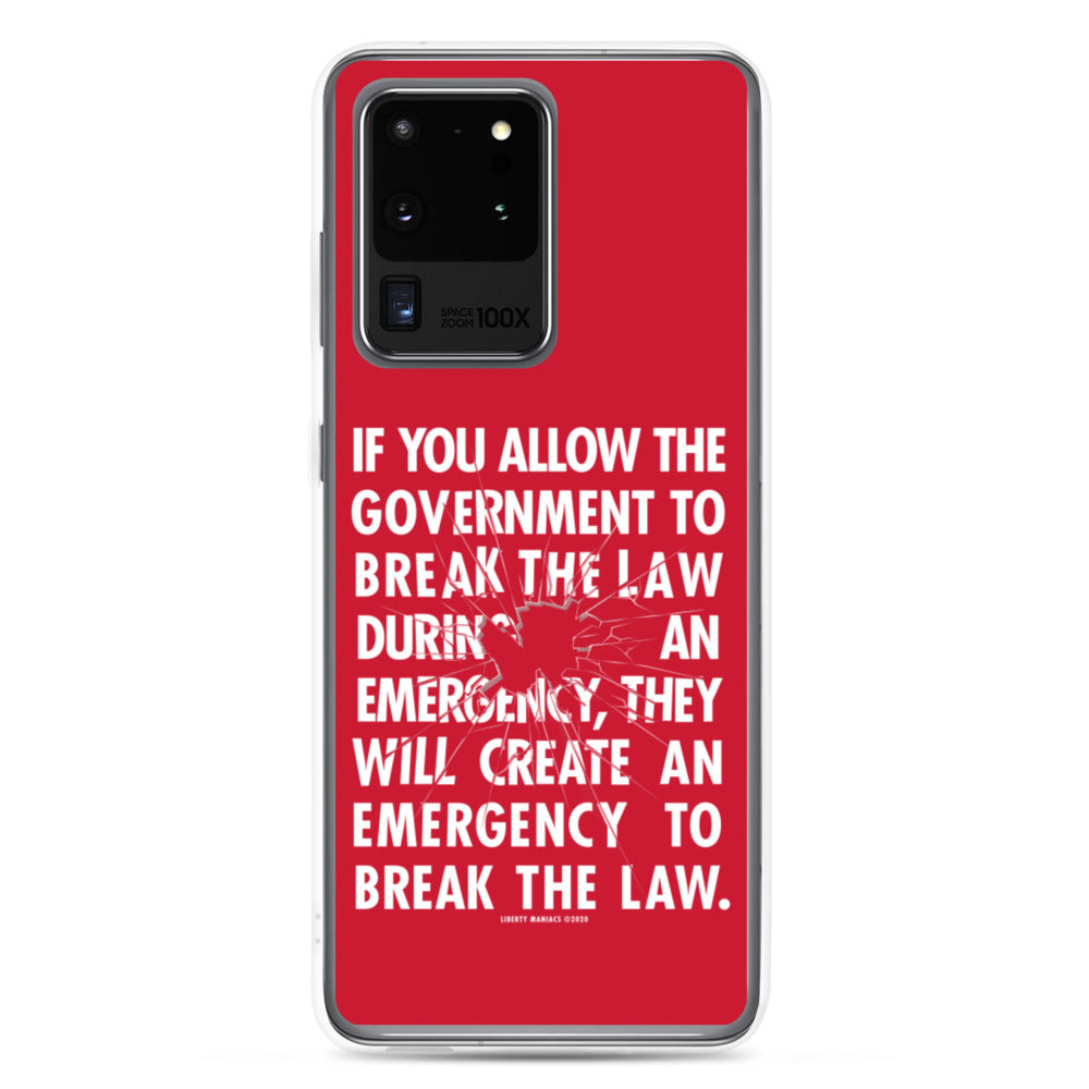 If You Allow the Government To Break The Law In An Emergency Samsung Case