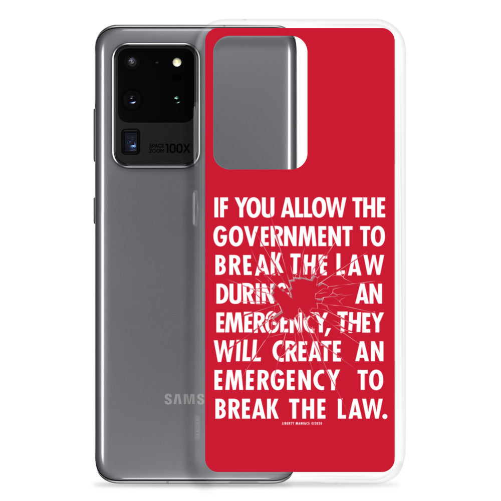 If You Allow the Government To Break The Law In An Emergency Samsung Case
