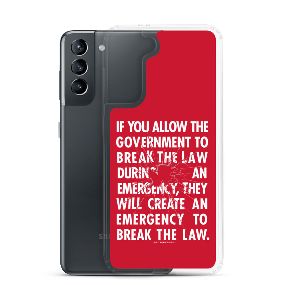 If You Allow the Government To Break The Law In An Emergency Samsung Case