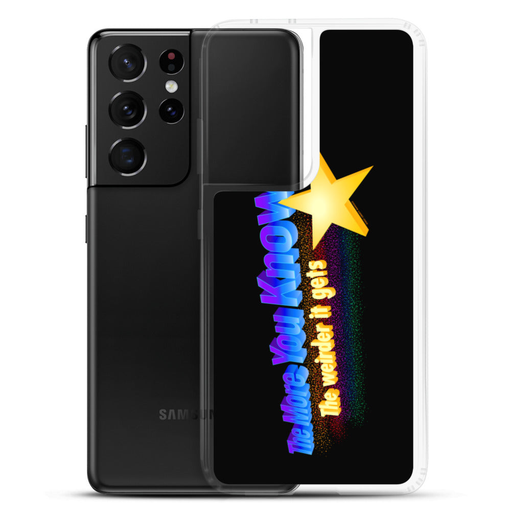 The more You Know the Weirder It Gets Samsung Case