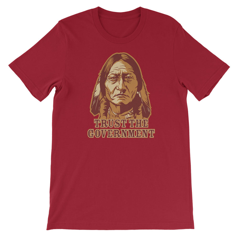 Sitting Bull "Trust the Government" shirt in red.