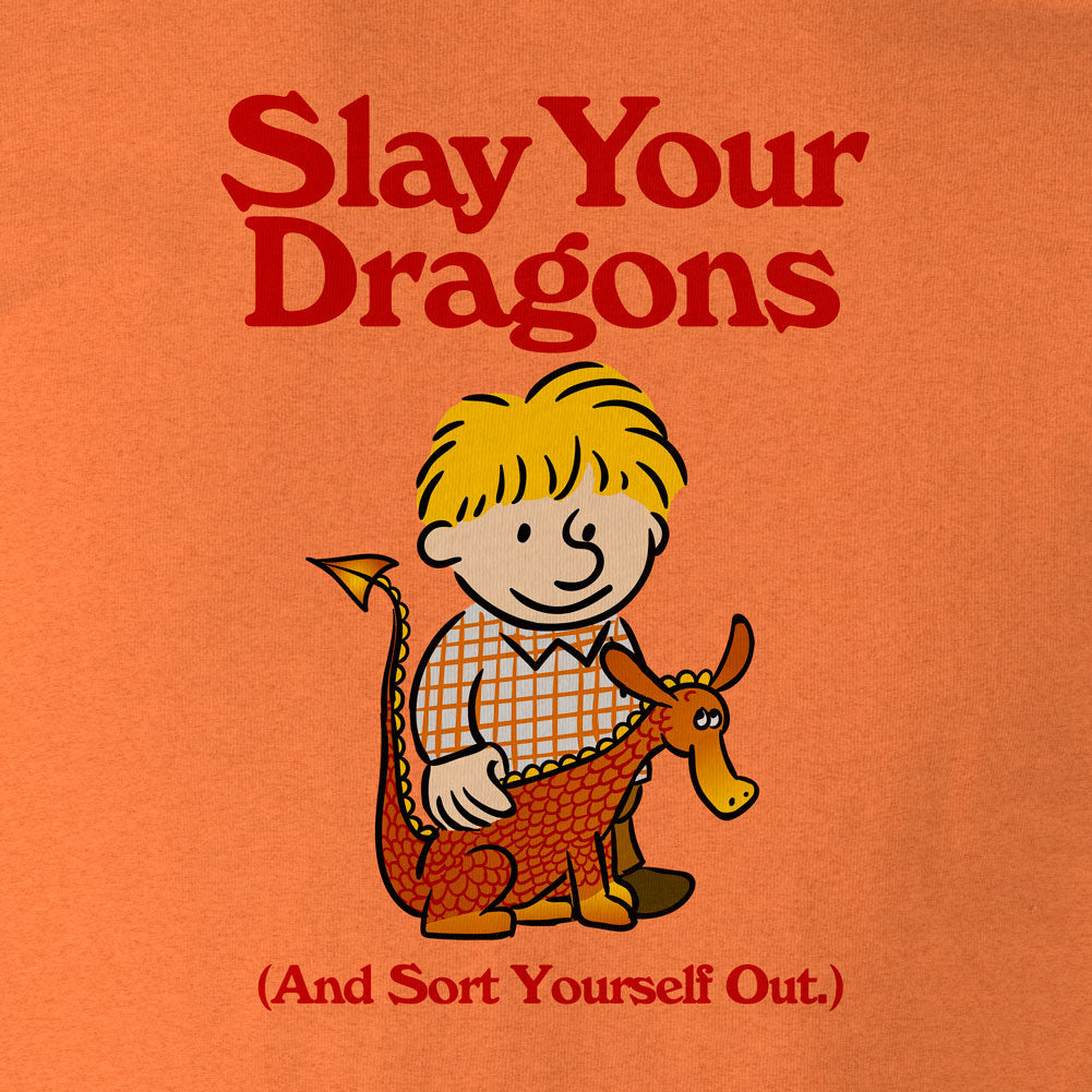 Slay Your Dragons T-Shirt