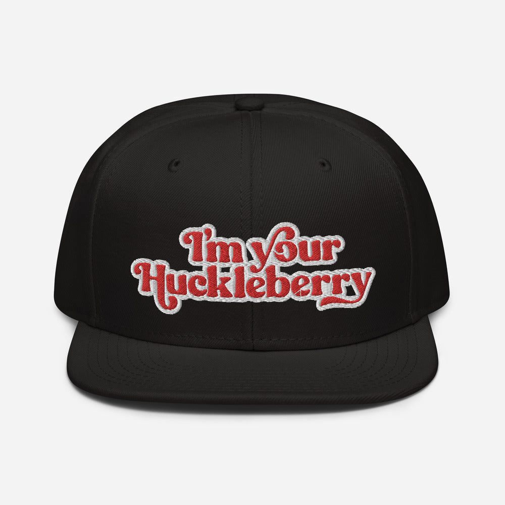 I'm Your Huckleberry Snapback Hat