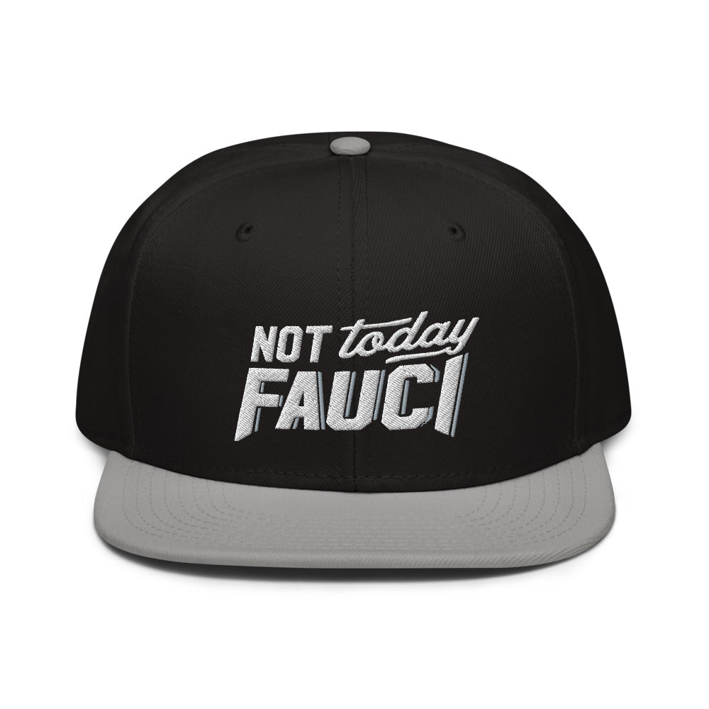 Not Today Fauci Snapback Hat