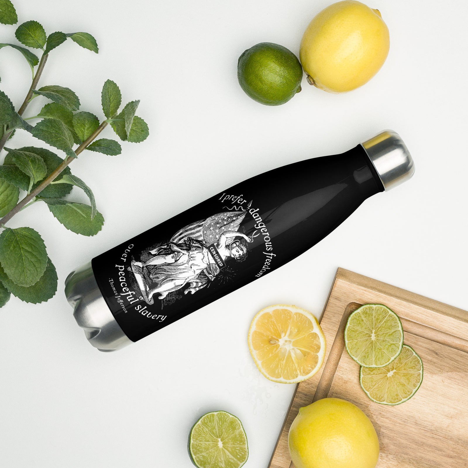 I Prefer Dangerous Freedom Jefferson Quote Stainless Steel Water Bottle